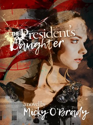 cover image of The President's Daughter